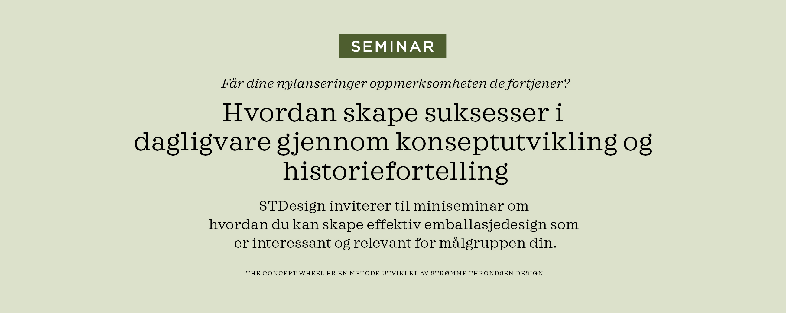 Miniseminar – hvordan lykkes med nylanseringer og pakningsdesign i dagligvarehandelen